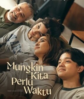 Mungkin Kita Perlu Waktu